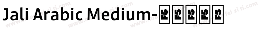 Jali Arabic Medium字体转换